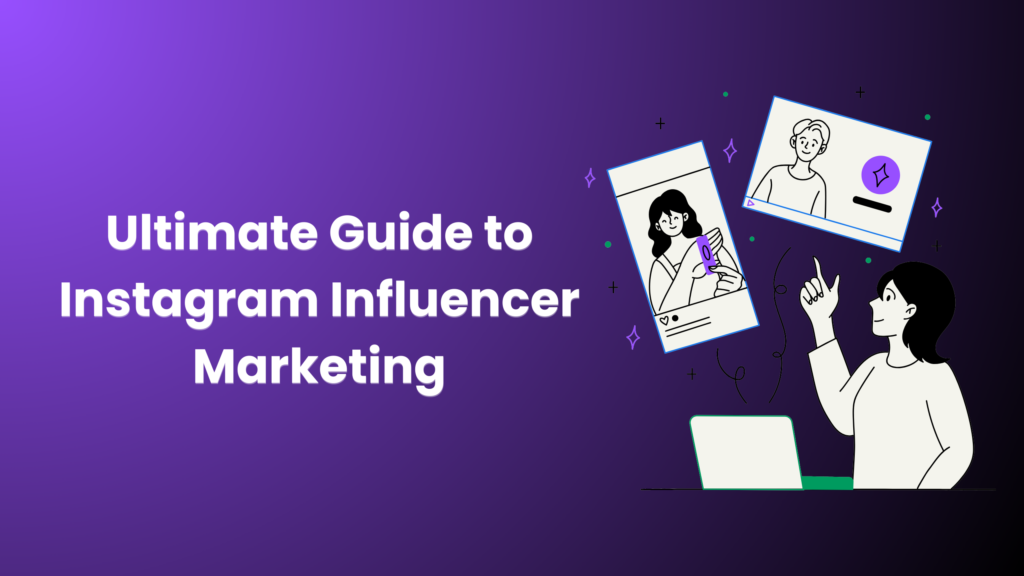 Instagram Influencer Marketing